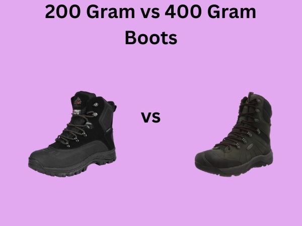200 Gram vs 400 Gram Boots
