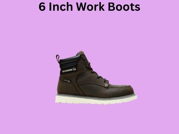 6 Inch Work Boots
