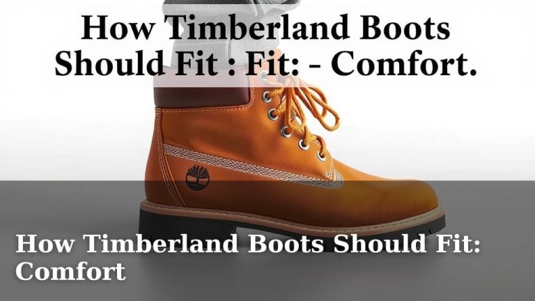 How Timberland Boots Should Fit: Comfort
